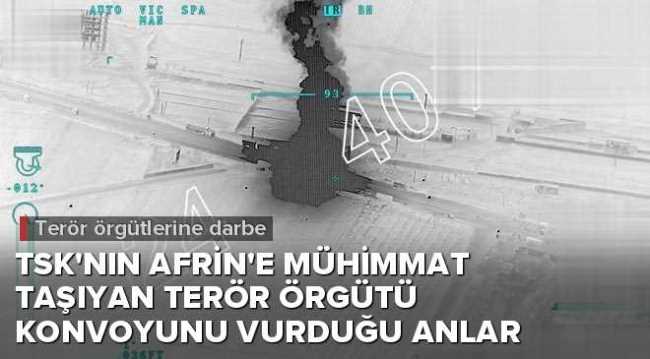 Afrin'de PKK/PYD konvoyu vuruldu