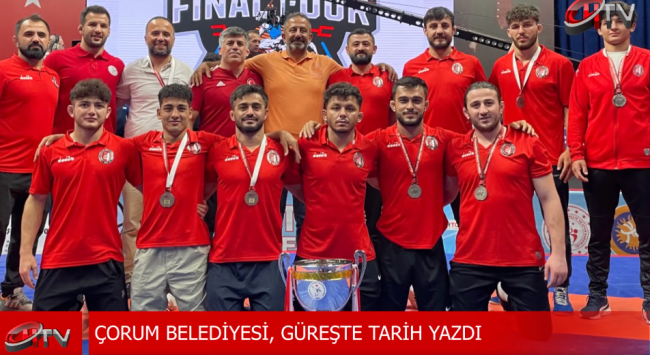 Çorum Belediyesi Güreşte Tarih Yazdı