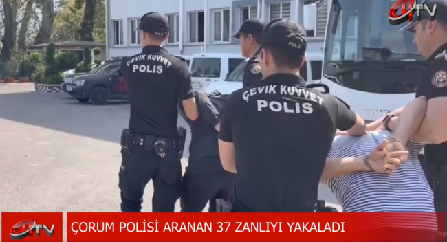 Çorum'da Yakalama kararı bulunan 37 kişiyi yakalandı!