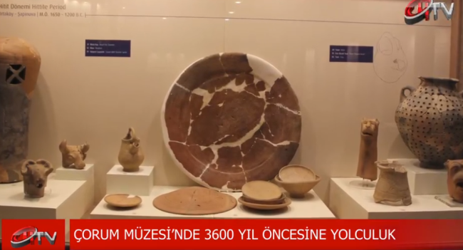 Çorum Müzesi'inde  3600 Yıl Öncesine Yolculuk!