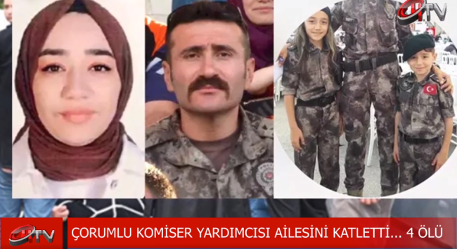 Çorumlu Komser Yardımcısı Ailesini Katletti