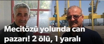 Elvançelebi köyünde trafik kazasında İki kişi öldü