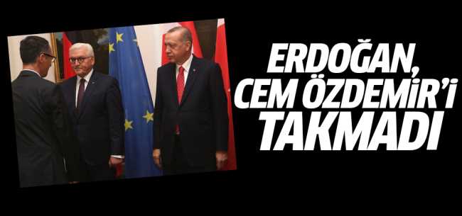 Erdoğan, Cem Özdemir'i Tınmadı 