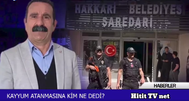 Hakkari Belediyesi'ne  Kayyum Atandı!