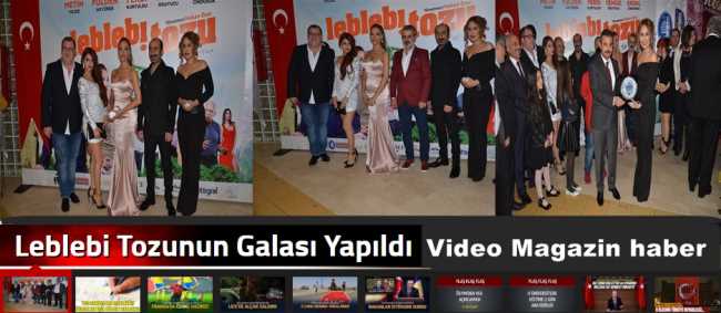 LEBLEBİ TOZUNUN GALASI ÇORUM'DA YAPILDI VE PERDE DEDİ