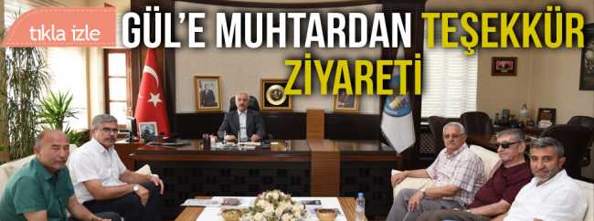 Yavruturna Mahallesi Heyeti Gül'ü ziyaret etti