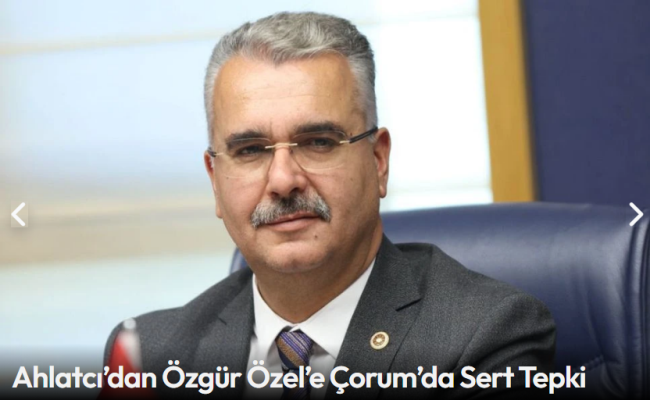 Yusuf Ahlatçı "CHP’nin Çorum Mitingi Tam Bir Fiyaskodur”