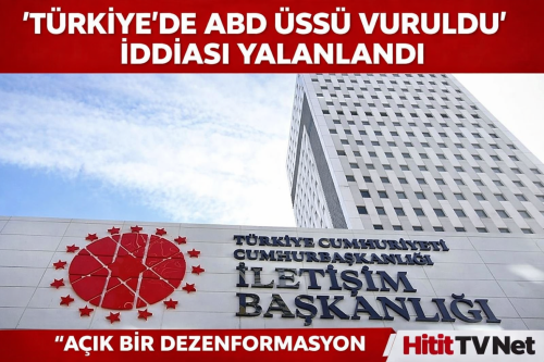 "Türkiye’de ABD Üssü Vuruldu İddiası Yalan"