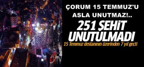 15 Temmuz Milli kahramanlık destanının üzerinden 7 yıl geçti! 