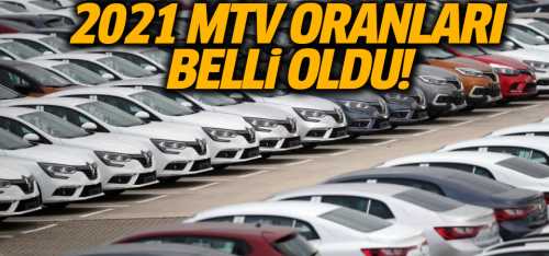 2021 emlak ve motorlu taşıtlar vergileri açıklandı