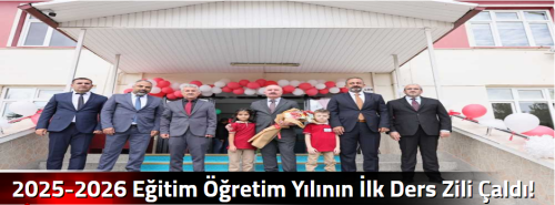 2025-2026 Eğitim Öğretim Yılının İlk Ders Zili Çaldı!
