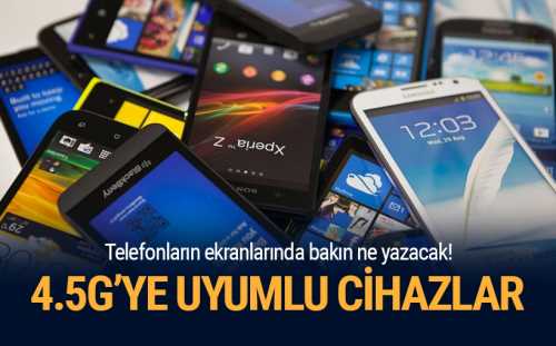 4.5G ile uyumlu telefonlar