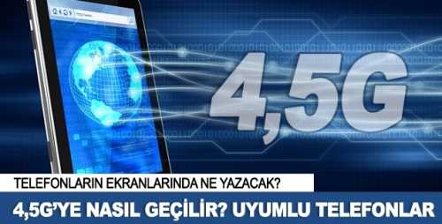 4.5G nedir? 4.5 G'ye nasıl geçilir?