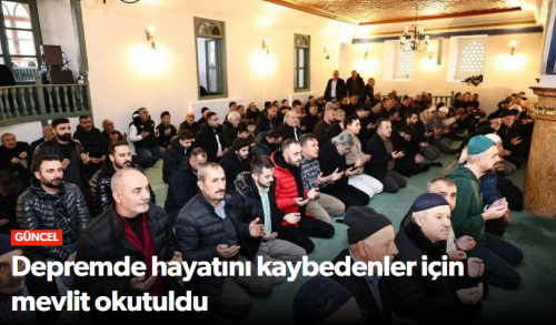 6 Şubat Depremlerinde Hayatını Kaybedenler Ulu Camii'nde Anıldı!