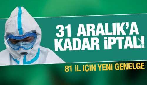81 İl Valiliğine “Koronavirüs Tedbirleri” ek genelge gönderildi