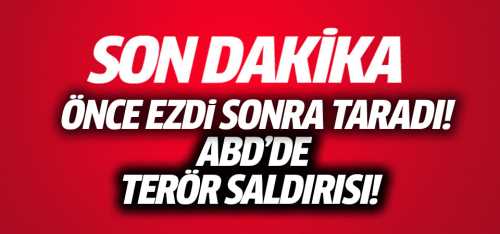 ABD'de Terör Saldırısında 8 Kişi Öldü,12 Kişi Yaralandı