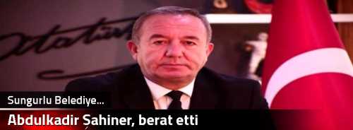 Abdulkadir Şahiner, berat etti