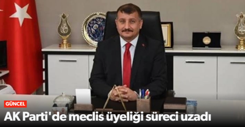 AK Parti'de meclis üyeliği 5 Ocak tarihine kadar uzatıldı!