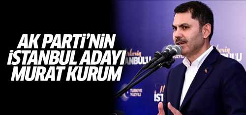 AK Parti'nin İstanbul adayı Murat Kurum