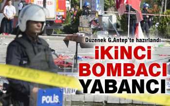 ANKARA PATLAMASINDA İKİNCİ BOMBACI YABANCI