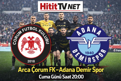 Arca Çorum FK - Adanademir Spor 