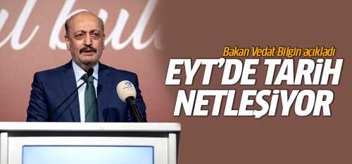 Bakan Bilgin EYT'de tarih netleşiyor dedi