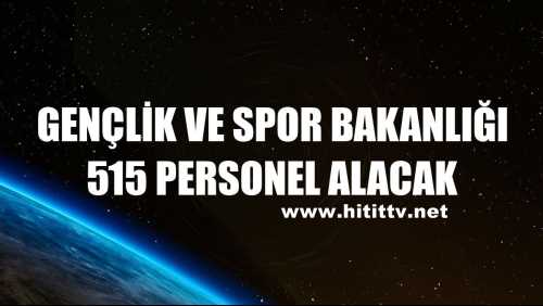Bakan Kasapoğlu duyurdu  515 personel alınacak! 