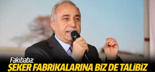 Bakan Şeker fabrikalarına biz de talibiz