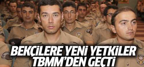 Bekçilere Polis yetkisi verildi
