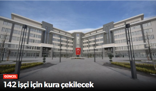 Belediye alınacak 142 geçici işçiler kura ile belirlenecek1