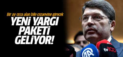 Bir ay ceza alan bile cezaevine girecek!