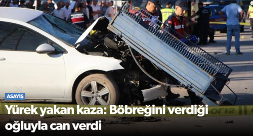 Böbreğini verdiği oğluyla can verdi!