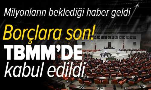 Borcu olanlara müjde yeniden yapılandırılacak!