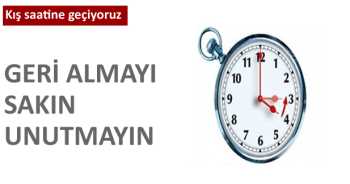 Bu gün Saatlerinizi geri almayı unutmayın