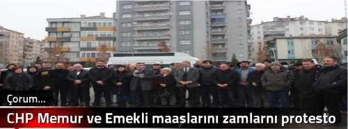 CHP Memur ve Emekli maaş zamlarını  protesto etti