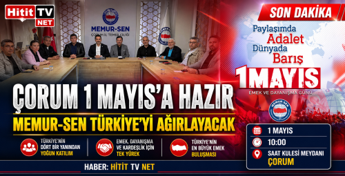 Çorum 1 Mayıs’a Hazır!
