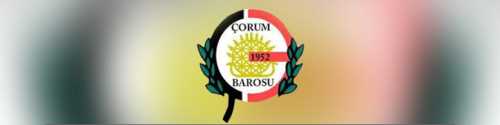 Çorum Baro Başkanlığı için 2 aday yarışacak