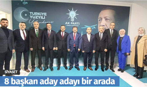 Çorum Belediye Başkan Aday Adayları Ak Parti'de Buluştu!