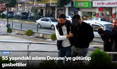 Çorum’da 55 yaşındaki adamı Devanede gasp ettiler