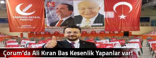  Çorum'da Ali Kıran Baş Kesenlik Yapanlar var!