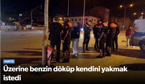 Çorum'da Bir Kişi Kendini Yakma Tehdidinde Bulundu!