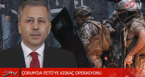 Çorum'da Fetöye Kıskaç Operasyonu!
