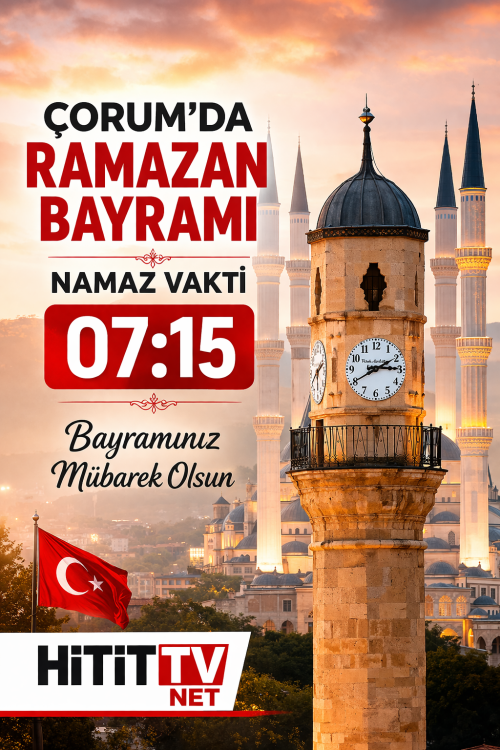 Çorum'da Ramazan Bayram Namazı Saat: 07:15