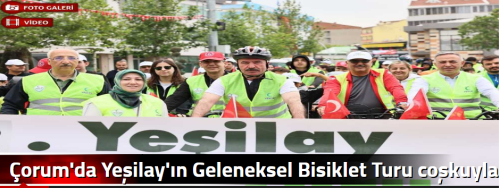 Çorum'da Yeşilay'ın Geleneksel Bisiklet Turu coşkuyla Gerçekleşti! 
