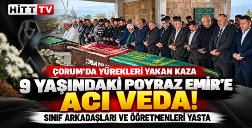 Çorum'da Yürek Yakan Veda! 