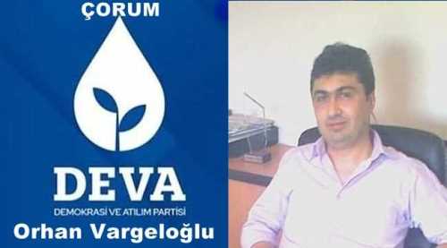 Çorum Deva Partisi İl Başkanı Orhan Vargeloğlu oldu