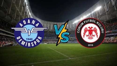 Çorum FK - Adanademir Spor  Maçı Canlı!