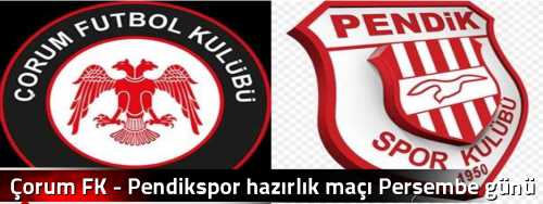 Çorum FK - Pendikspor hazırlık maçı Perşembe günü