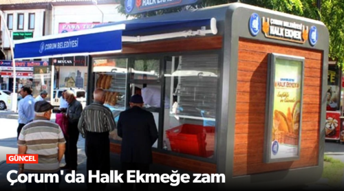 Çorum Halk Ekmek 10 TL'den Satılacak!