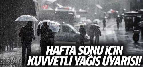 Çorum'için Hafta sonu kuvvetli yağış uyarısı!
